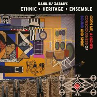 Kahil El'Zabar's Ethnic Heritage Ensemble - Open Me, A Higher Consciousness of Sound and Spirit vinyl cover