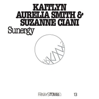 Kaitlyn Aurelia Smith+Suzanne Ciani - Frkwys Vol. 13: Sunergy vinyl cover