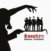 Kaizers Orchestra - Maestro vinyl cover