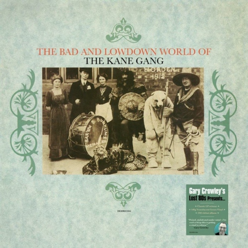 Kane Gang - Bad & Lowdown World Of The Kane Gang (Translucent Green) vinyl cover