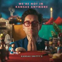 Kansas Smitty's - We're Not In Kansas Anymore vinyl cover