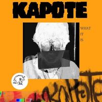Kapote - What It Is vinyl cover