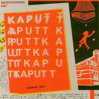 Kaputt - Carnage Hall vinyl cover