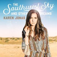 Karen Jonas - The Southwest Sky And Other Dreams vinyl cover