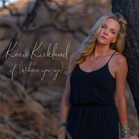 Kari Kirkland - If When You Go