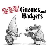 Karl Denson's Tiny Universe - Gnomes And Badgers vinyl cover