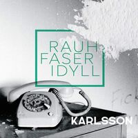 Karlsson - Rauhfaseridyll vinyl cover