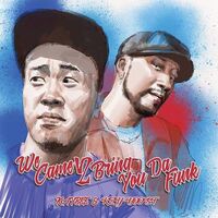 Kay Bee & Kzyboost - We Came 2 Bring You Da Funk vinyl cover