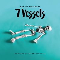 Kay The Aquanaut & Factor - 7 Vessels vinyl cover