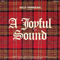 Kelly Finnigan - A Joyful Sound vinyl cover