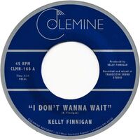 Kelly Finnigan - I Don't Wanna Wait vinyl cover