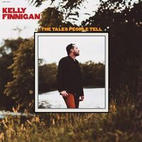Kelly Finnigan - The Tales People Tell vinyl cover