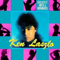 Ken Laszlo - Greatest Hits & Remixes vinyl cover