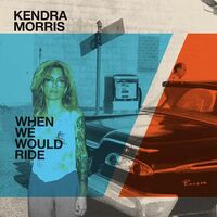 Kendra Morris - When We Would Ride vinyl cover