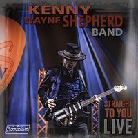 Kenny Wayne Shepherd Band - Straight To You: Live vinyl cover