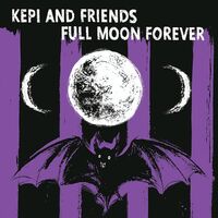 Kepi Ghoulie - Full Moon Forever
