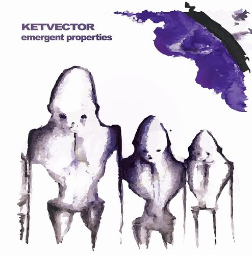Ketvector - Emergent Properties vinyl cover