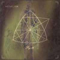 Ketvector - Fig.23 vinyl cover