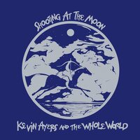Kevin Ayers - Shooting At The Moon (Remastered Edition) vinyl cover