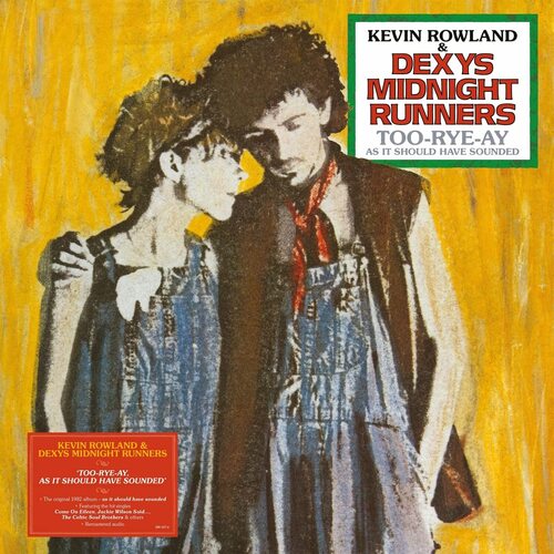 Kevin Rowland & Dexys Midnight Runners - Too Rye Ay vinyl cover