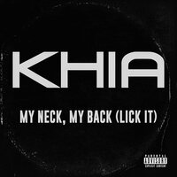 Khia - My Neck, My Back Lick It vinyl cover