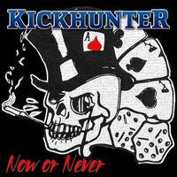 Kickhunter - Now Or Never vinyl cover