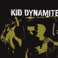 Kid Dynamite - Shorter Faster Louder vinyl cover