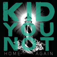 Kid You Not - Home Again vinyl cover