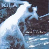 Kila - Tog E Go Bog E vinyl cover