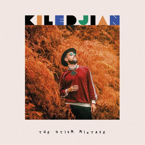 Kiledjian - Otium Mixtape vinyl cover