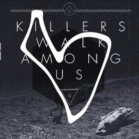 Killers Walk Among Us - Killers Walk Among Us (Remastered; 10 Year Anniversary Edition) vinyl cover