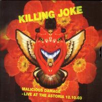 Killing Joke - Malicious Damage: Live At The Astoria 12.10.03 vinyl cover