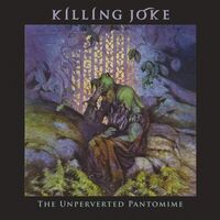 Killing Joke - Unperverted Pantomim vinyl cover