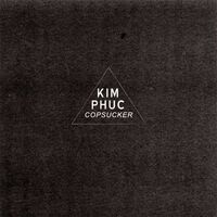 Kim Phuc - Copsucker vinyl cover