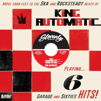 King Automatic - Playing 6 Garage & Sixties Hits! vinyl cover