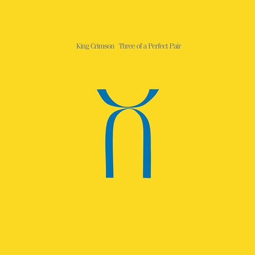 King Crimson - Three Of A Perfect Pair - Steven Wilson & Robert Fripp Mixes - 200Gm vinyl cover