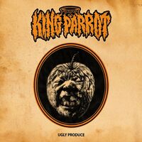 King Parrot - Ugly Produce vinyl cover