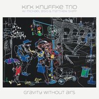 Kirk Knuffke Trio - Gravity Without Airs vinyl cover