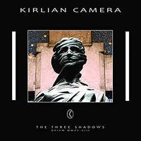 Kirlian Camera - The Three Shadows vinyl cover