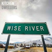 Kitchen Dwellers - Wise River vinyl cover