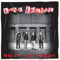 Klasse Kriminale - Belin, Dei Pazzi (Green/White/Red Splatter) vinyl cover