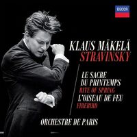 Klaus / Orchestre De Paris Stravinsky / Makela - Stravinsky: The Rite Of Spring & The Firebird