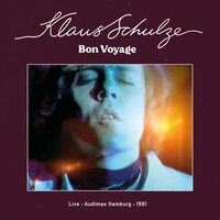 Klaus Schulze - Bon Voyage - Live Audimax Hamburg 1981 vinyl cover