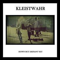 Kleistwahr - Down But Defiant Yet vinyl cover