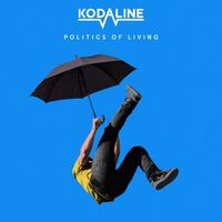 Kodaline - Politics Of Living vinyl cover