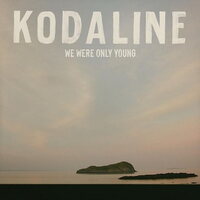 Kodaline - We Were Only Young vinyl cover