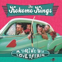 Kokomo Kings - A Drive-By Love Affair vinyl cover