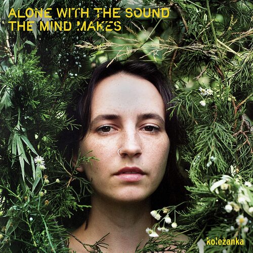 Kolezanka - Alone With The Sound The Mind Makes vinyl cover