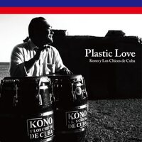 Kono Y Los Chicos De Cuba - Plastic Love Amor Plastico vinyl cover