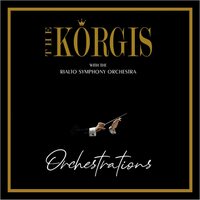 Korgis & Rialto Symphony Orchestra - Orchestrations vinyl cover